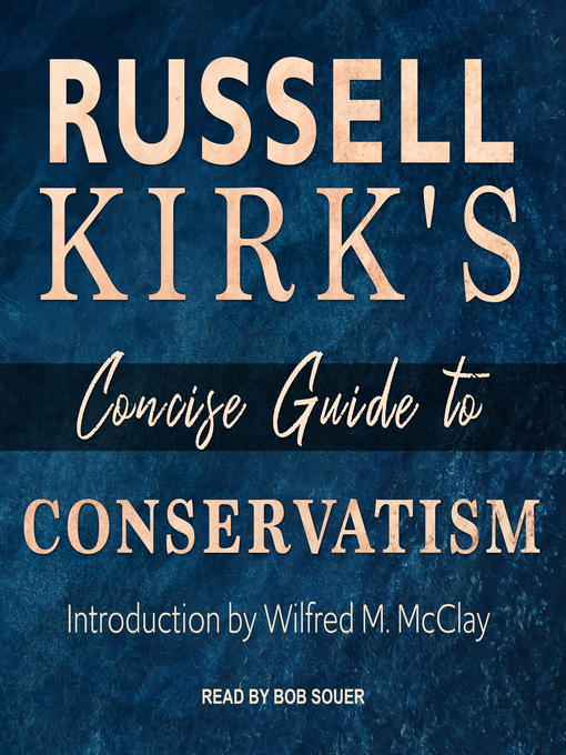 Title details for Russell Kirk's Concise Guide to Conservatism by Russell Kirk - Available